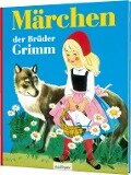 Märchen der Brüder Grimm - Jacob Grimm, Wilhelm Grimm, Felicitas Kuhn, Gerti Mauser-Lichtl