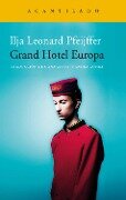 Grand Hotel Europa - Ilja Leonard Pfeijffer, Gonzalo Fernández Gómez