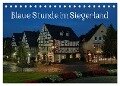 Blaue Stunde im Siegerland (Tischkalender 2024 DIN A5 quer), CALVENDO Monatskalender - Schneider Foto Alexander Schneider