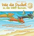 Wie die Dackel in die Welt kamen (Second Edition German/English Bilingual Hard Cover) - Kizzie Elizabeth Jones