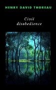 Cover-Bild zum Titel 'Civil Disobedience' von 'Henry David, Thoreau Thoreau'