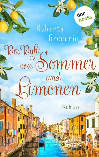 Der Duft von Sommer und Limonen - Roberta Gregorio