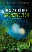 Grenzwelten - Ursula K. Le Guin