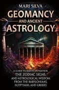 Cover-Bild zum Titel 'Geomancy and Ancient Astrology' von 'Mari Silva'