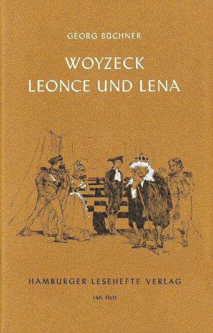 Woyzeck / Leonce und Lena - Georg Büchner
