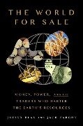 The World for Sale - Javier Blas, Jack Farchy