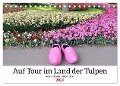 Auf Tour im Land der Tulpen (Tischkalender 2024 DIN A5 quer), CALVENDO Monatskalender - Sarafina Glockenblume