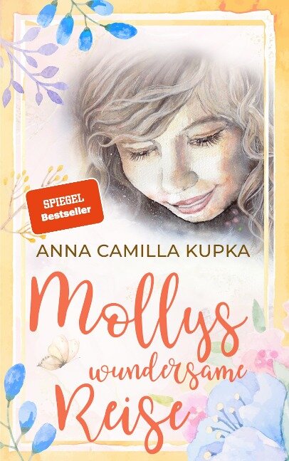 Mollys wundersame Reise - Anna Camilla Kupka