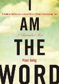 I Am the Word - Paul Selig