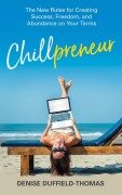 Chillpreneur - Denise Duffield-Thomas