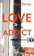 Love Addict - Kate Davies
