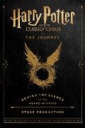 Harry Potter and the Cursed Child: The Journey - Harry Potter Theatrical Productions, Jody Revenson