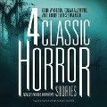 Four Classic Horror Stories Lib/E - Edith Wharton, Edgar Allan Poe, Robert Louis Stevenson