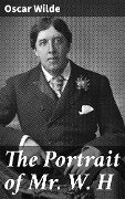The Portrait of Mr. W. H - Oscar Wilde