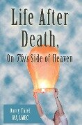 Life After Death, On This Side of Heaven - Ma Lmhc Darcy Thiel