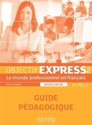 Cover-Bild zum Titel 'Objectif Express - Nouvelle edition' von 'Anne-Lyse Dubois, Beatrice Tauzin'