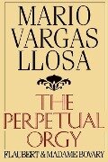 Cover-Bild zum Titel 'The Perpetual Orgy' von 'Mario Vargas Llosa'