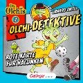 Olchi-Detektive 2. Rote Karte für Halunken - Erhard Dietl, Barbara Iland-Olschewski, Markus Langer