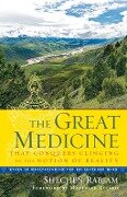 Cover-Bild zum Titel 'The Great Medicine That Conquers Clinging to the Notion of Reality' von 'Shechen Rabjam'