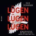 Lügen, Lügen, Lügen - Flo Osrainik