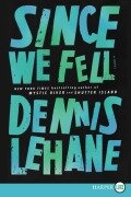 Cover-Bild zum Titel 'Since We Fell' von 'Dennis Lehane'