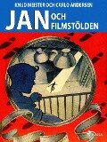 Jan och filmstölden - Carlo Andersen, Knud Meister