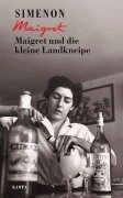 Cover-Bild zum Titel 'Maigret und die kleine Landkneipe' von 'Georges Simenon'