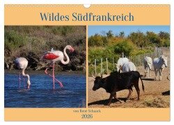 Wildes Südfrankreich (Wandkalender 2026 DIN A3 quer), CALVENDO Monatskalender - René Schaack