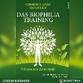 Das Biophilia-Training - Clemens G. Arvay, Mariya Beer