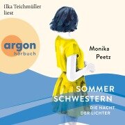 Sommerschwestern - Die Nacht der Lichter - Monika Peetz