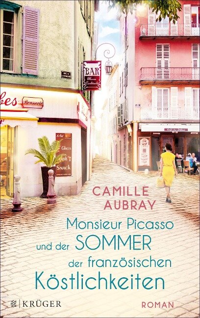 Monsieur Picasso und der Sommer der französischen Köstlichkeiten - Camille Aubray