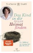 Cover-Bild zum Titel 'Das Kind in dir muss Heimat finden' von 'Stefanie Stahl'