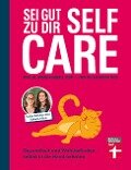 Cover-Bild zum Titel 'Self Care - sei gut zu dir' von 'Sabine Hubbertz-Josat, Katharina Wick'