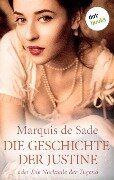 Die Geschichte der Justine - Marquis De Sade