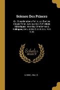 Science Des Princes - Gabriel Naudé