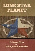 Lone Star Planet - H. Beam Piper, John Joseph Mcguire