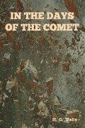 In The Days of the Comet - H. G. Wells
