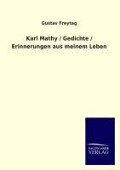 Karl Mathy / Gedichte / Erinnerungen aus meinem Leben - Gustav Freytag