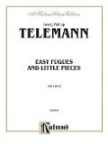 Easy Fugues and Little Pieces - Georg Philipp Telemann