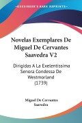 Novelas Exemplares De Miguel De Cervantes Saavedra V2 - Miguel De Cervantes Saavedra
