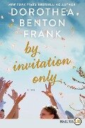 By Invitation Only LP - Dorothea Benton Frank