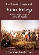 Cover-Bild zum Titel 'Vom Kriege (Großdruck)' von 'Carl Von Clausewitz'