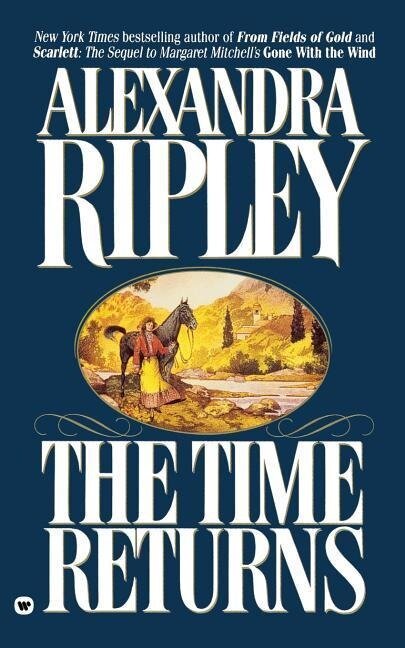 The Time Returns - Alexandra Ripley