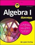 Algebra I For Dummies - Mary Jane Sterling