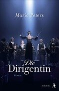 Cover-Bild zum Titel 'Die Dirigentin' von 'Maria Peters'