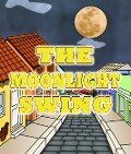 The Moonlight Swing - Speedy Publishing