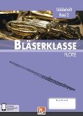 Leitfaden Bläserklasse. Schülerheft Band 2 - Flöte - Bernhard Sommer, Klaus Ernst, Jens Holzinger, Manuel Jandl, Dominik Scheider