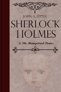 Cover-Bild zum Titel 'Sherlock Holmes and the Hampstead Ponies' von 'John A. Little'