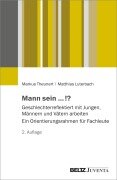 Cover-Bild zum Titel 'Mann sein ...!?' von 'Markus Theunert, Matthias Luterbach'