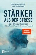 Stärker als der Stress - Sandra Mastropietro, Sebastian Hallmann